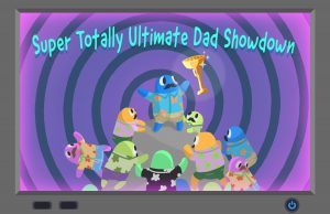 Super totally ultimate dad showdown